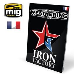 The Weathering Magazine Spécial - Iron Factory (Version Française)