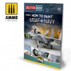 How To Paint USAF Navy Grey Fighters Solution Book 