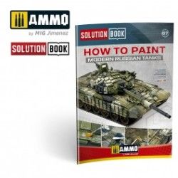 How to Paint Modern Russian Tanks SOLUTION BOOK