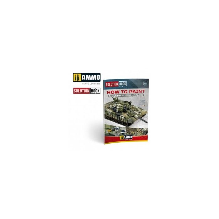 How to Paint Modern Russian Tanks SOLUTION BOOK