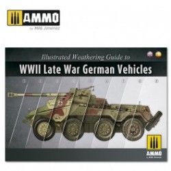 Illustrated Weathering Guide To WWII Late German Vehicles  ( EN ANGLAIS ET ESPAGNOLE °