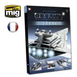 GRAVITY 1.0 - Sci-Fi Guide Parfait de Modélisme FRANÇAIS