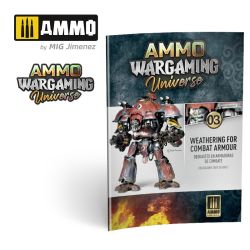 AMMO Wargaming Universe Book 03 - Weathering Combat Armour EDITION LIMITEE